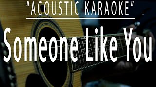 Someone like you  Adele Acoustic karaoke [upl. by Ahsema]