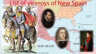 List of viceroys of New Spain [upl. by Enovahs]