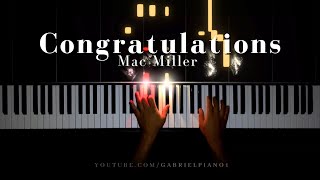 Mac Miller  Congratulations Piano Cover [upl. by Urbanna]