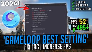 Gameloop Best Settings For Low End PC 2024  Gameloop Emulator Lag Fix amp FPS Boost [upl. by Syhr]