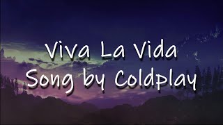 Viva La Vida Lyrics Video [upl. by Maribelle]