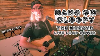 The McCoys  Hang On Sloopy  Live Loop Cover [upl. by Edgardo]