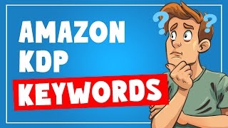 Amazon KDP Keywords Explained How to Fill in Keywords to Sell More Books [upl. by Sinegold]