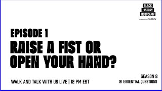 21 Essential Questions  Day 1  Raise a Fist or Open Your Hand [upl. by Ainehs]