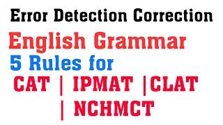 English Grammar ERROR Detection  Correction for CAT  MBA Exam  CLAT  IPMAT  NCHMCT [upl. by Valentina]