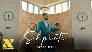 Arben Mziu  Shpirti [upl. by Ennyleuqcaj]