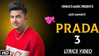 PRADA3 Jass Manak Lyrics Video New Punjabi songs 2019 VENKATS MUSIC 2019 [upl. by Nager]