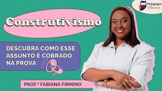 Construtivismo  Pedagogia para Concurso [upl. by Yalcrab251]