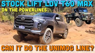 LDV T60 MAX at the Powerlines 4x4 Event  Does it stack up Offroad  Mental Mercedes UNIMOGS [upl. by Simpson]