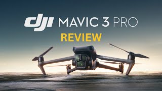 DJI Mavic 3 Pro Full Review  Triple Cameras Triple the Action [upl. by Ephrem]