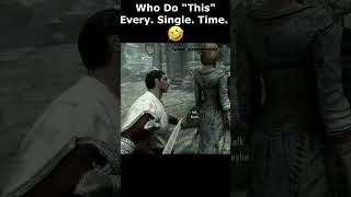 Who Do quotThisquot Every Single Time 🤣 skyrim skyrimanniversary elderscrolls shorts [upl. by Nue]