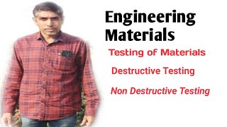 Engineering Materials Session05 Need of testing of materials Types of tests Differences [upl. by Brendon]