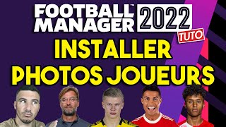 INSTALLER LES PHOTOS DANS FOOTBALL MANAGER 2022 FACILEMENT EN 9 MINUTES  TUTO GUIDE FACILE GRATUIT [upl. by Adnek568]