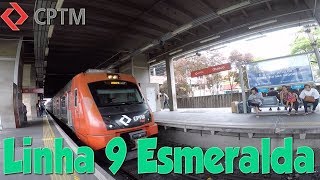 LINHA 9 ESMERALDA CPTM  Trecho Completo [upl. by Malliw171]