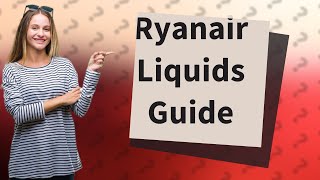 Can I put liquids in checked baggage Ryanair [upl. by Nitsid284]