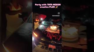 Tata nexon creative plus party trending birthdaycelebration ytshorts viralvideo lovestatus car [upl. by Gilford]