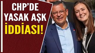 CHPDE YASAK AŞK İDDİASI [upl. by Learsi]