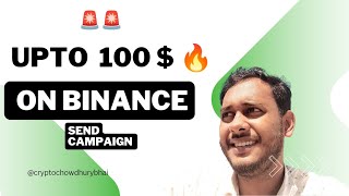 100  Reward On Binance  Send Campaign Cryptochowdhurybhai [upl. by Oratnek]