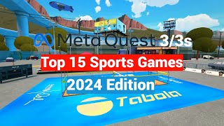 Top 15 Meta  Oculus Quest 2  3  3s Sports Games  2024 Edition [upl. by Fabrin]