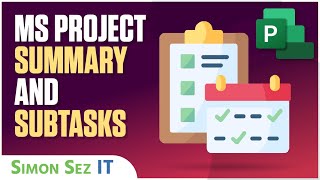 Creating Summary and Subtasks in Microsoft Project [upl. by Ised]