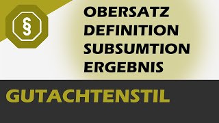 Der Gutachtenstil in 13 Minuten [upl. by Gonnella313]