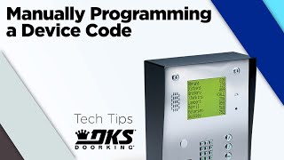 DKS Tech Tips 1830 Series Telephone Entry Systems – Manually Programming a Device Code [upl. by Vitalis]