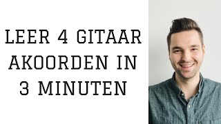 Leer 4 Gitaar Akkoorden In 3 Minuten [upl. by Reinertson992]