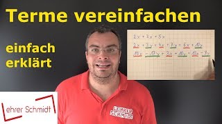 Terme vereinfachen  ganz einfach erklärt  Lehrerschmidt [upl. by Wyndham]