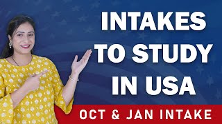 Intakes to Study in USA  US October Intake  US Spring Intake  Study in USA [upl. by Danyette]