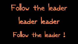 Follow The Leader Lyrics [upl. by Nichy]