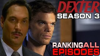 RANKING ALL DEXTER EPISODES  SEASON 3 DEXTER [upl. by Selegna]