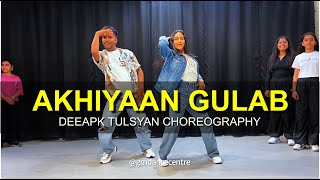 Akhiyaan Gulaab Class Video  Deepak Tulsyan Choreography  G M Dance Centre [upl. by Nireil]