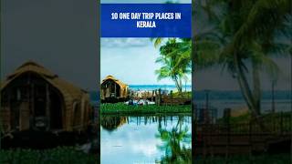 10 Best Places To Visit In Kerala [upl. by Ycnalc]