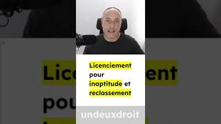 Licenciement pour inaptitude et reclassement du salarié [upl. by Nyrhtac133]