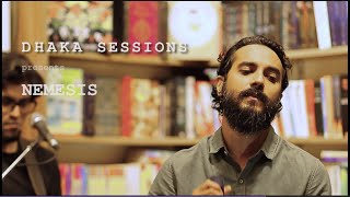 NEMESIS  DHAKA SESSIONS  Season 01  Episode 01 [upl. by Oibirot958]