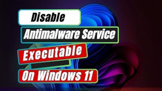 How to Disable Antimalware Service Executable In Windows 11 [upl. by Jerad]