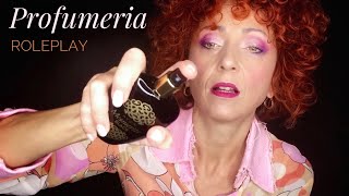 ASMR ITA 💝 RILASSATI NELLA MIA PROFUMERIA 💝 Perfume Shop Roleplay [upl. by Barbuto]