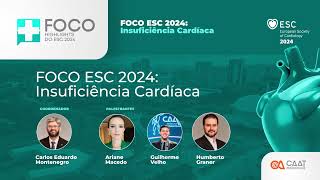 Debate FOCO ESC 2024 em Insuficiência Cardíaca [upl. by Eduino]