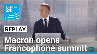 REPLAY Macron addresses leaders at opening of Francophone summit • FRANCE 24 English [upl. by Yann984]