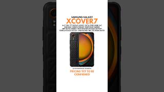 Samsung Galaxy Xcover7 Smartphone  Full Specs ruggedsmartphone [upl. by Adnamma]