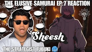 THE ELUSIVE SAMURAI EP7 REACTION  THE STRATEGIST FUBUKI  A BANDIT ON THE LOOSE [upl. by Grete958]