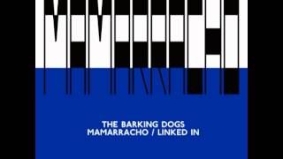 The Barking Dogs  Mamarracho Kim Ann Foxman Remix [upl. by Kimball]