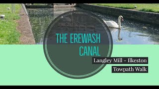 The Erewash Canal Towpath Walk Langley Mill  Ilkeston [upl. by Omoj428]