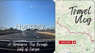 Chilltime  Ride through the half of Europe  4k Timelapse  Germany  Austria  Hungary [upl. by Nahtanoj]