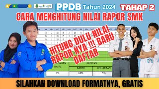 CARA MENGHITUNG NILAI RAPOR SMK DI PPDB JABAR 2024 TAHAP 2 [upl. by Atahs284]