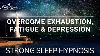 Sleep Hypnosis to Overcome Burnout Depression amp Exhaustion Very Strong Deep Restorative Sleep [upl. by Aedni]