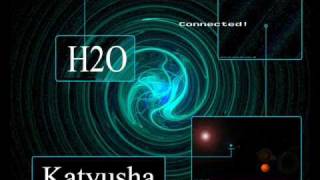 H2O  Katyusha Vodka Style Remix [upl. by Matthias]