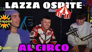 LAZZA OSPITE AL CIRCO 🎪 🎪 [upl. by Rask]