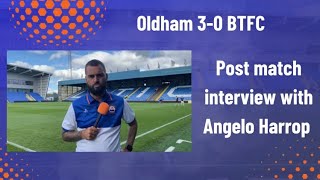 Oldham Athletic PostMatch interview with Angelo Harrop [upl. by Naawaj]