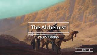 The Alchemist  Paulo Coelho  Full Audiobook  Part 3  With Subtitles [upl. by Anaitsirhc]